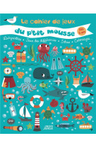 Le cahier de jeux du p'tit mousse