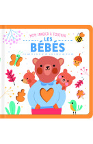 Les bebes animaux - mon imagier a toucher