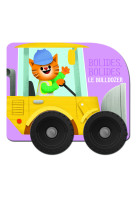 Bolides bolides le bulldozer