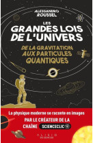 Les grandes lois de l-univers - de la gravitation aux particules quantiques