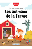 Mon tout premier cahier : les animaux de la ferme