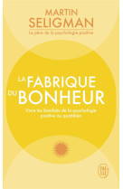 La fabrique du bonheur