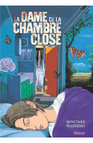 La dame de la chambre close - edition originale