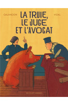 La truie, le juge et l-avocat - one shot - la truie, le juge et l-avocat