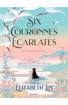 Six couronnes écarlates - reliée