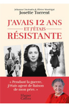 J'avais 12 ans et j'etais resistante