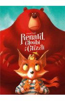 Renard, gloubi et le grizzli