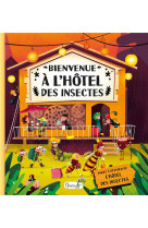 Bienvenue a l'hotel des insectes