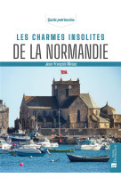 Les charmes insolites de la normandie