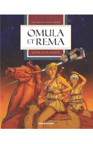 Omula et rema t1 : la fin d'un monde