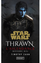 Star wars : thrawn l-ascendance - tome 3 moindre mal