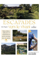 Escapades vers le vivant