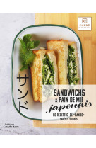 Sandwichs & pain de mie japonais - 50 recettes de sando sales et sucres