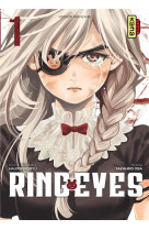 Ring eyes - tome 1