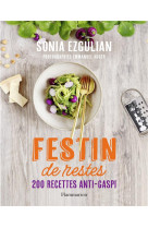 Festin de restes - 200 recettes anti-gaspi