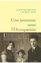 Une jeunesse sous l-occupation