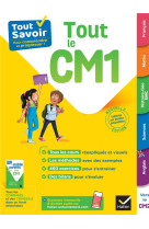 Tout savoir cm1 - tout-en-un - cours, methodes et exercices dans toutes les matieres