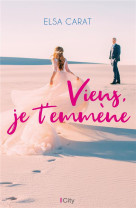 Viens, je t'emmene