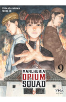 Manchuria opium squad - tome 9