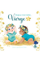 Ma douce etoile petits astros - bonjour mon bebe vierge