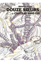 Les douze soeur du chateau sans fin - t02 - les douze soeur du chateau sans fin