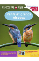 Je decouvre et je lis cp et ce1 - petits et grands oiseaux - premieres lectures, premieres decouvert