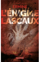 L-enigme lascaux