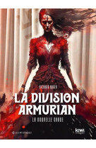 La division armurian - la nouvelle garde