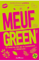 Meuf green - en transition vers une vie ecoconsciente et decomplexee