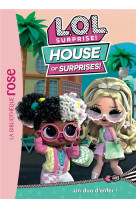 L.o.l. surprise ! house of surprises - t07 - l.o.l. surprise ! house of surprises 07 - un duo d-enfe