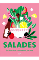 Salades - 500 recettes variees et savoureuses pour toute l-annee