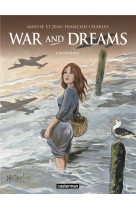 War and dreams - integrale