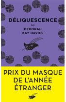 Deliquescence - prix du masque de l-annee etranger