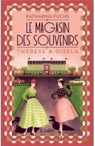 Le magasin des souvenirs - therese et gisela