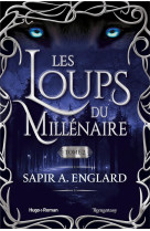 Les loups du millénaire - tome 2