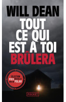 Tout ce qui est a toi brulera