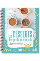 Les desserts des petits gourmands