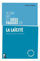 En finir avec les idees fausses sur la laicite