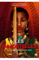 Les immortelles (broche) - tome 02 les guerrieres sans pitie