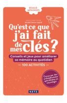 Qu-est-ce que j-ai fait de mes cles ?