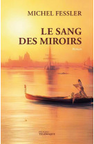 Le sang des miroirs