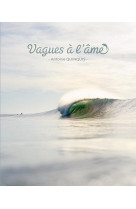 Vagues a l-ame. photographies d-antoine quinquis