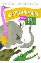 Mytho animaux. stop les intox