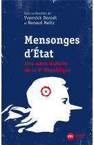 Mensonges d'etat - une autre histoire de la ve republique