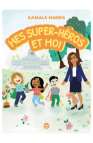 Mes super-heros et moi