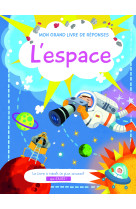 L'espace - mon grand livre de reponses