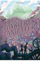 Les mysteres d-anglefer