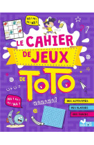 Le cahier de jeux de toto