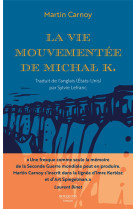 La vie mouvementee de michal k.