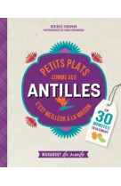 Petits plats comme aux antilles